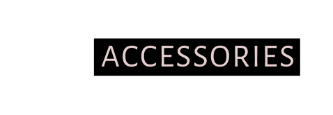 accessories